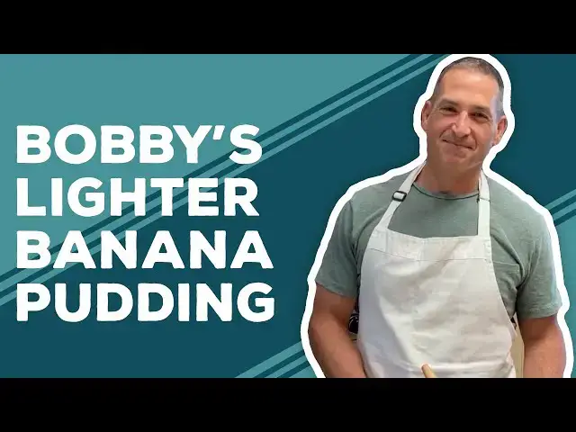 Video thumbnail for Quarantine Cooking: Bobby's Lighter Not Yo' Mama's Banana Pudding Recipe