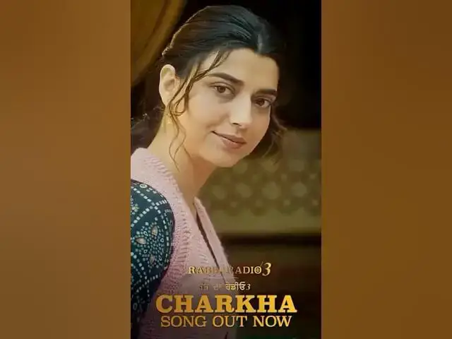 Video thumbnail for CHARKHA | Gurdas Maan | Nimrat Khaira | Rabb Da Radio 3