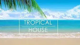 Video thumbnail for TROPICAL HOUSE -FELIX