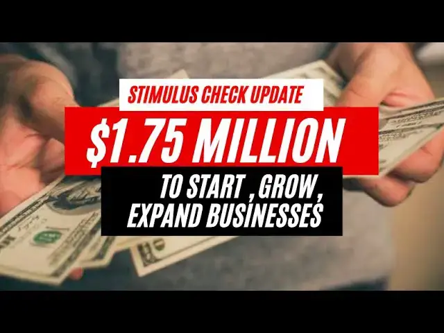 Video thumbnail for Stimulus Check Update: $1,750,000 For Businesses
