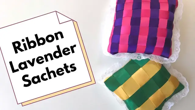 'Video thumbnail for Ribbon Weaving Lavender Sachets: A Beginner-Friendly DIY Project'
