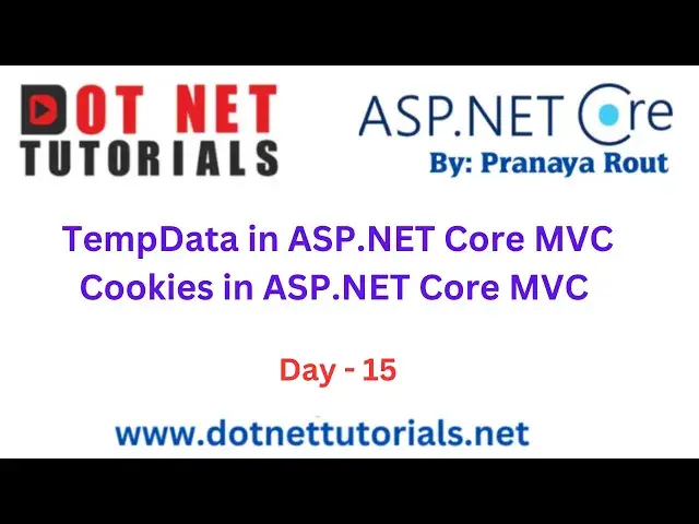 Video thumbnail for TempData and Cookies in ASP NET Core MVC | Day 15 | Pranaya Rout | Dot Net Tutorials