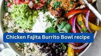 Video thumbnail for Chicken Fajita Burrito Bowl recipe