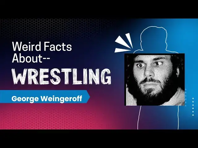 'Video thumbnail for Weird Wrestling Stories-- George Weingeroff'