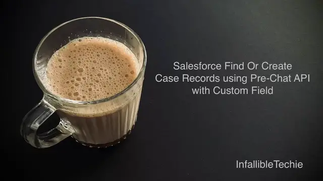 Video thumbnail for Salesforce Find Or Create Case Records using Pre Chat API with Custom Field