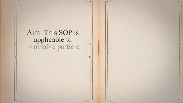 Video thumbnail for SOP on Procedure for Non-Viable Particle Count (Locations, limits, and Frequency)