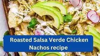 Video thumbnail for Roasted Salsa Verde Chicken Nachos recipe