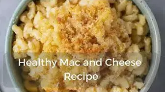 Video thumbnail for Healthy Mac and Cheese Recipe