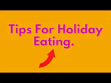 'Video thumbnail for TIPS FOR HOLIDAY EATING ||Happy Holidays || Ep28'