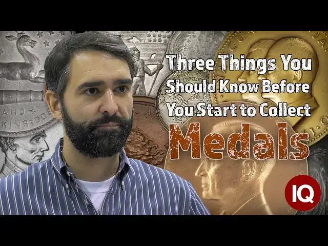 'Video thumbnail for CoinWeek IQ: Three Things You Should Know Before You Start to Collect Medals'