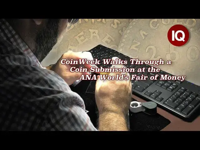 'Video thumbnail for CoinWeek IQ: CoinWeek Walks Through a Coin Submission at the ANA World's Fair of Money - 4K Video'