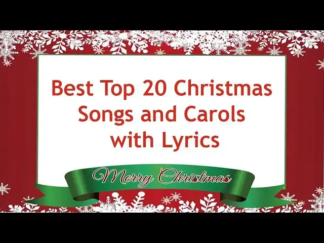 Video thumbnail for Best Top 20 Christmas Songs and Carols of All Time with Lyrics