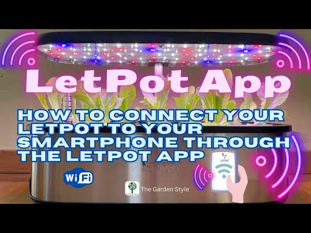'Video thumbnail for How to Connect and Control Your LetPot with the LetPot App #letpot #hydroponics #smarthydroponics'
