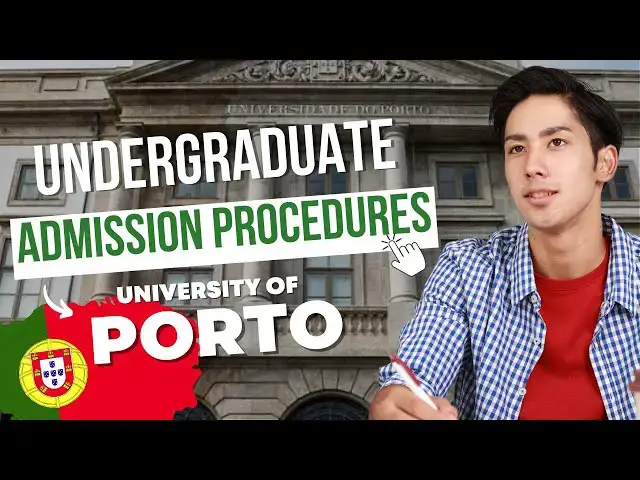Video thumbnail for University of Porto Undergraduate Admission Procedures for International Students