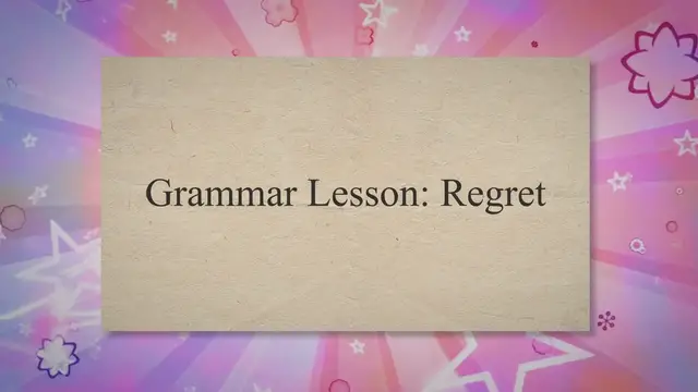 Video thumbnail for English Grammar Lesson: Regret