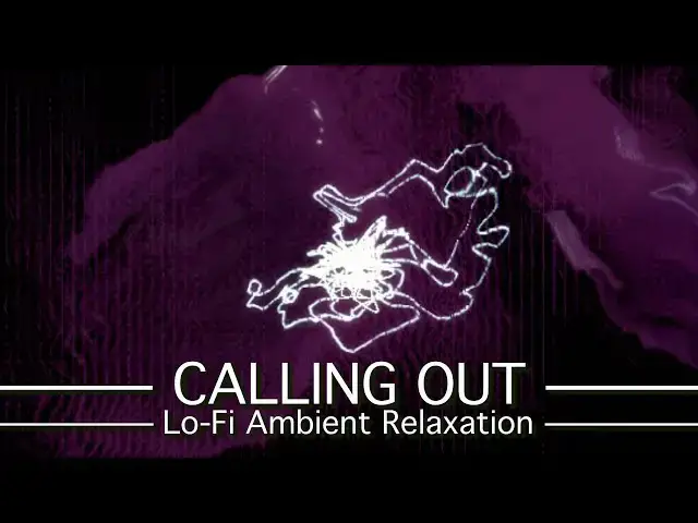 'Video thumbnail for Calling Out - PickleSynth - Lo-Fi Ambient Relaxation Music'