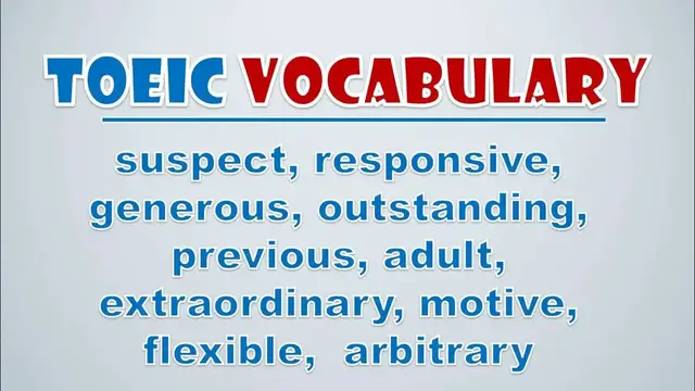 Video thumbnail for TOEIC Vocabulary: Suspect, Responsive, Generous, Outstanding, Previous, Adult, Extraordinary