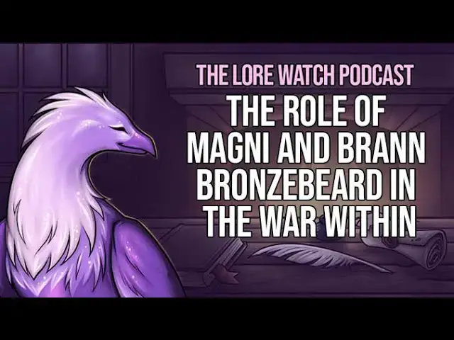 'Video thumbnail for The role of Magni and Brann Bronzebeard in The War Within'