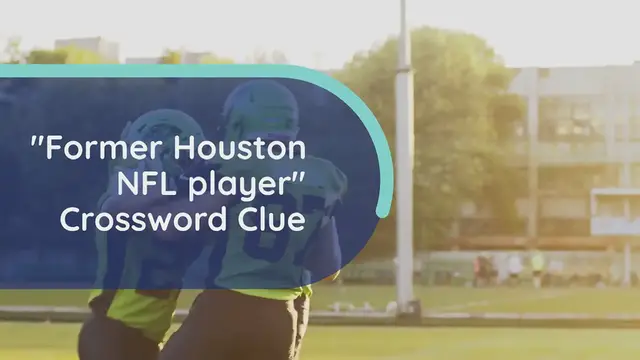 Video thumbnail for Former Houston NFL player Crossword Clue