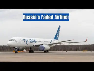 'Video thumbnail for What Happened to the Tupolev Tu-204?'