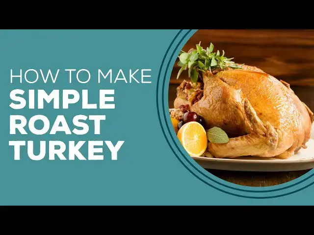 Video thumbnail for Blast from the Past: Simple Roast Turkey Recipe | How to Cook a Turkey in the Oven