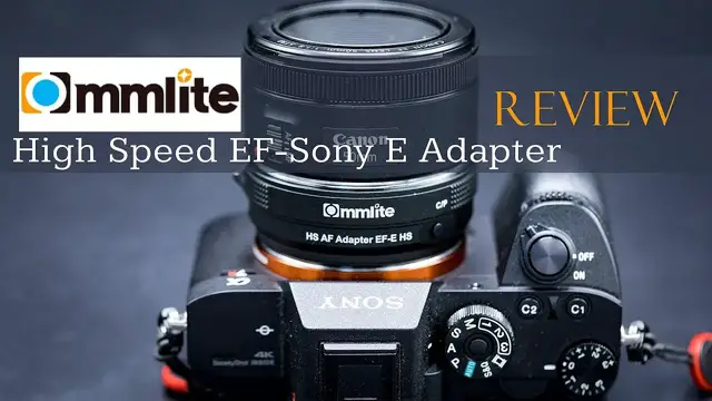 Video thumbnail for Commlite High Speed EF to E Mount Adapter Review | 4K
