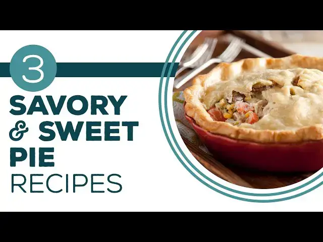 Video thumbnail for Full Episode Fridays: Party of Two - 3 Savory & Sweet Pie Recipes