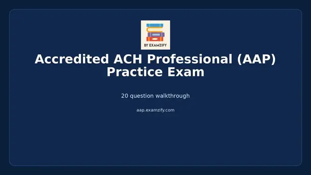 Video thumbnail for Accredited ACH Professional (AAP) Practice Exam