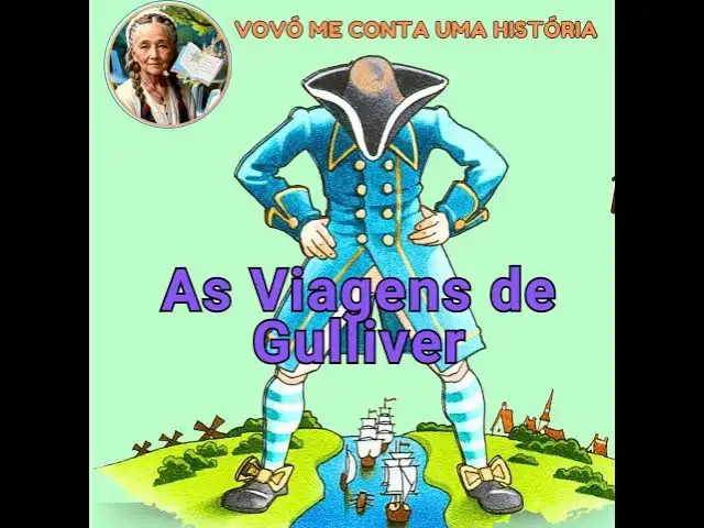 Video thumbnail for As Incríveis Aventuras de Gulliver - Uma História Clássica para Dormir
