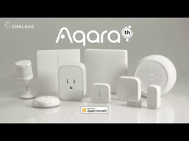 Video thumbnail for สมาร์ทโฮม Aqara มีอะไรบ้าง?