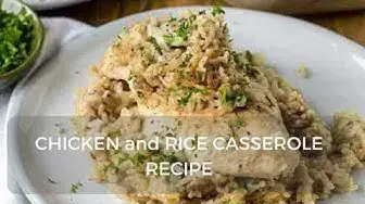 Video thumbnail for CHICKEN and RICE CASSEROLE RECIPE