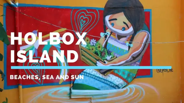 'Video thumbnail for Holbox Island, Mexico. Best Clear Water, Pristine White Sand Beaches, Beautiful Street Art, Diving.'