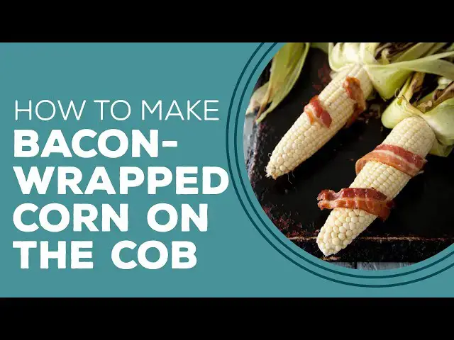 Video thumbnail for Blast from the Past: Bacon-Wrapped Corn on the Cob Recipe | Grilling Recipe Ideas