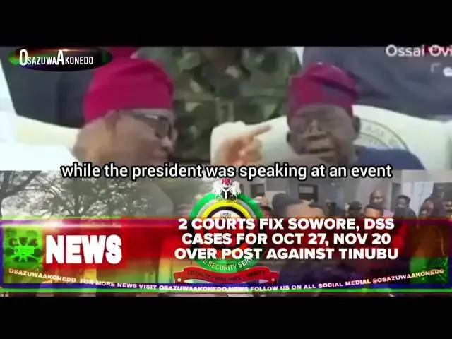 'Video thumbnail for 2 Courts Fix Sowore, DSS Cases For Oct 27, Nov 20 Over Post Against Tinubu'
