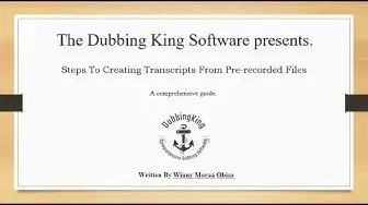 Video thumbnail for Steps To Creating Transcripts From Pre recorded Files (Case Study)