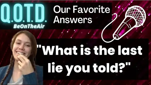 Video thumbnail for Our Favorite Answers: Last Lie | Victoria lied to her Mom! What's your last lie?