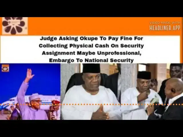 Video thumbnail for Judge Asking Okupe To Pay Fine For Collecting Physical Cash On Security Assignment Maybe