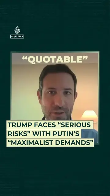 'Video thumbnail for Trump faces “serious risks” with Putin’s “maximalist demands”'