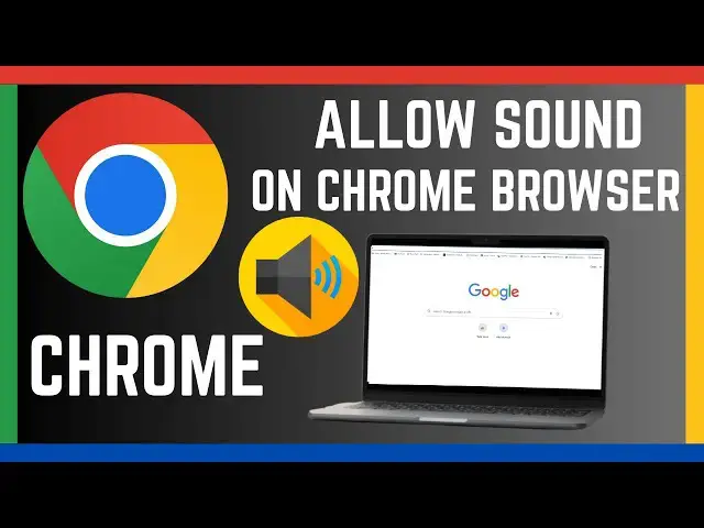 'Video thumbnail for How To Allow Sounds On Google Chrome Browser'
