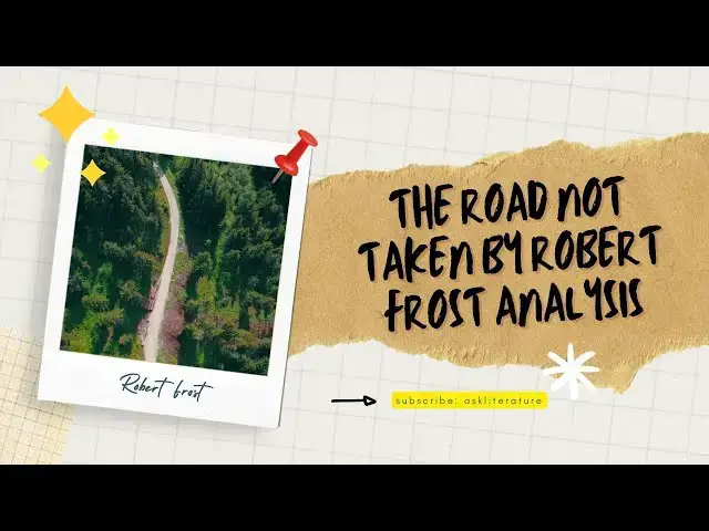 'Video thumbnail for The Road Not Taken Analysis | A Poem by Robert Frost'