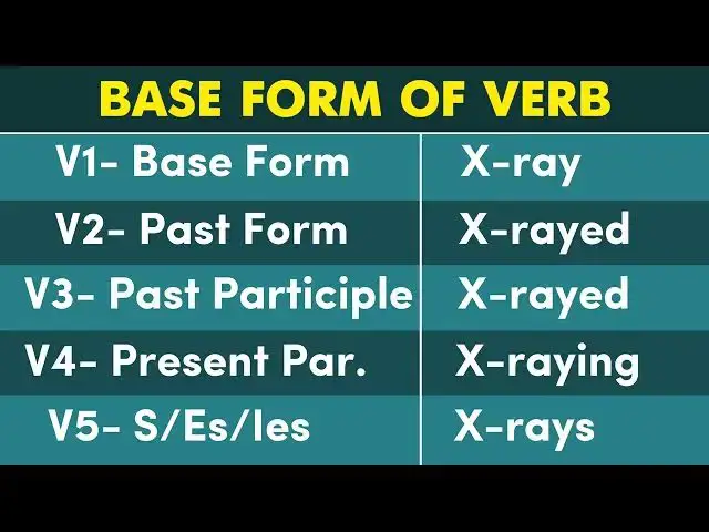 Video thumbnail for Conjugation English Verb to X-RAY | X-RAY Past Tense, Present, Future, Participle Form - V1 V2 V3