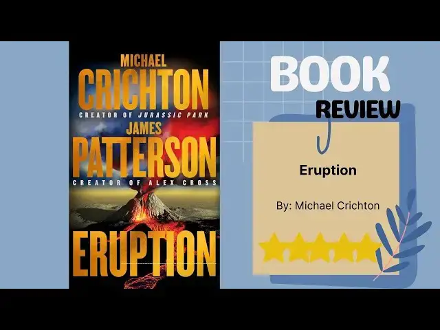 Video thumbnail for Eruption: Following Jurassic Park by Michael Crichton - A Thrilling Book Review