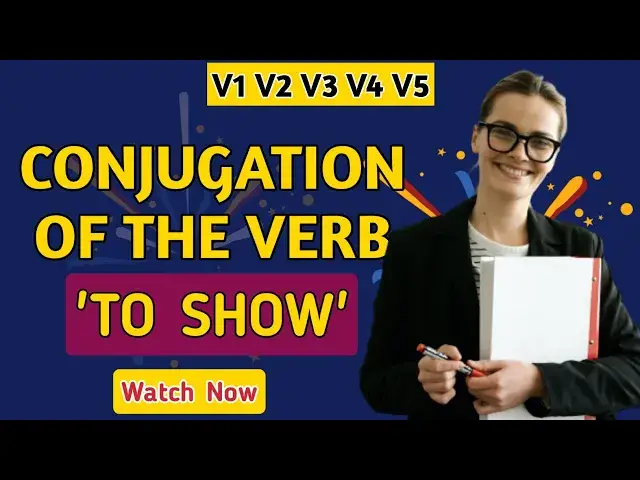 'Video thumbnail for Conjugation English Verb to Show | V1 V2 V3 V4 V5 Form of Show'