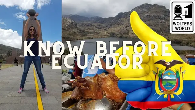 'Video thumbnail for Ecuador: What to Know Before You Visit Ecuador'