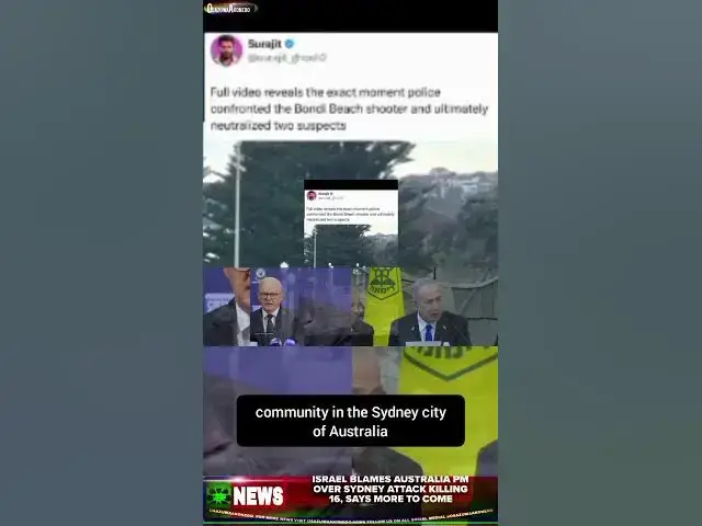 Video thumbnail for Israel Blames Australia PM Over Sydney Attack Killing 16, Says More To Come