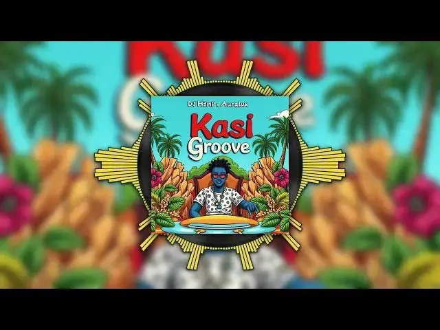 Video thumbnail for DJ H3MP X AuraluX - Kasi Groove (Official Visualizer)