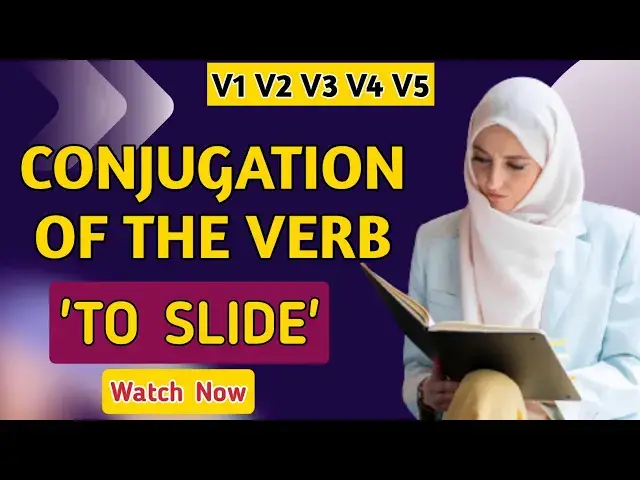 'Video thumbnail for Conjugation English Verb to Slide | V1 V2 V3 V4 V5 Form of Slide'