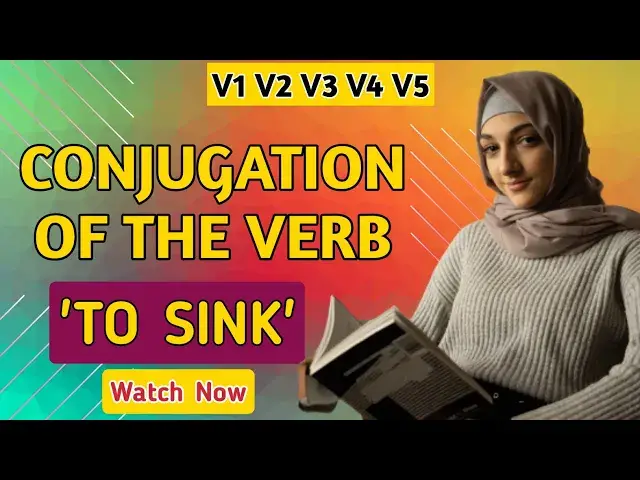 'Video thumbnail for Conjugation English Verb to Sink | V1 V2 V3 V4 V5 Form of Sink'