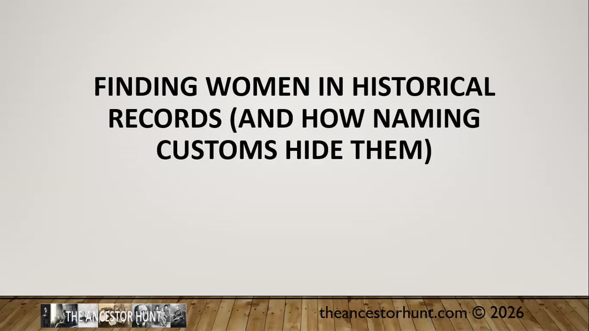 Video thumbnail for Finding Women in Historical Records (and How Naming Customs Hide Them)