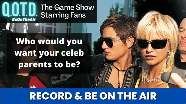 Video thumbnail for Your Famous Parents: Today’s QOTD Question (Record with link below & be on air!)